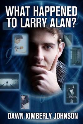 Book cover for What Happened to Larry Alan?