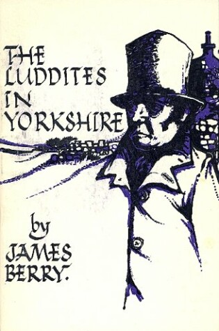 Cover of Luddites in Yorkshire