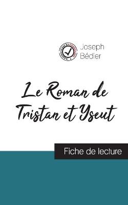 Book cover for Le Roman de Tristan et Yseut de Joseph Bedier (fiche de lecture et analyse complete de l'oeuvre)
