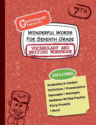 Cover of Wonderful Words for Seventh Grade Vocabulary and Writing Workbook