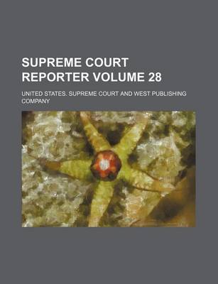 Book cover for Supreme Court Reporter Volume 28