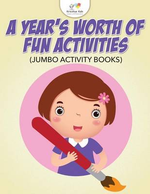 Book cover for A Year's Worth of Fun Activities (Jumbo Activity Books)