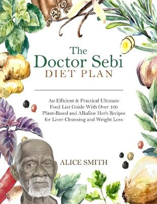 Book cover for The Doctor Sebi Diet Plan