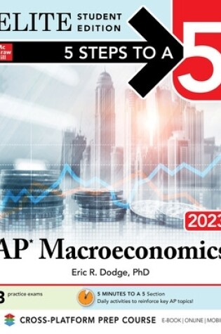 Cover of 5 Steps to a 5: AP Macroeconomics 2023 Elite Student Edition