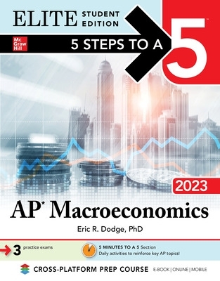 Book cover for 5 Steps to a 5: AP Macroeconomics 2023 Elite Student Edition