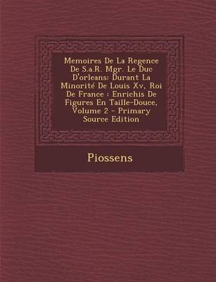 Book cover for Memoires de La Regence de S.A.R. Mgr. Le Duc D'Orleans