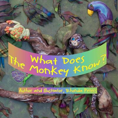 Book cover for What Does The Monkey Know?