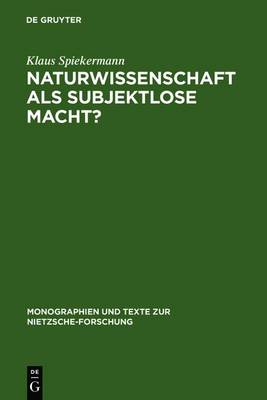 Book cover for Naturwissenschaft ALS Subjektlose Macht?