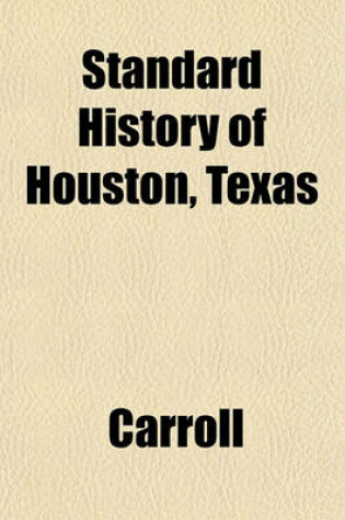 Cover of Standard History of Houston, Texas