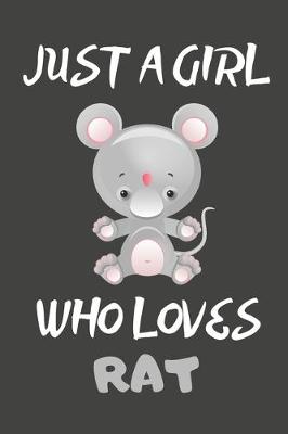 Book cover for Just A Girl Who Loves Rat