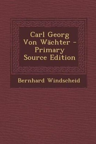 Cover of Carl Georg Von Wachter