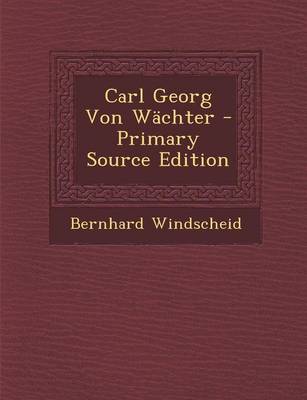 Book cover for Carl Georg Von Wachter