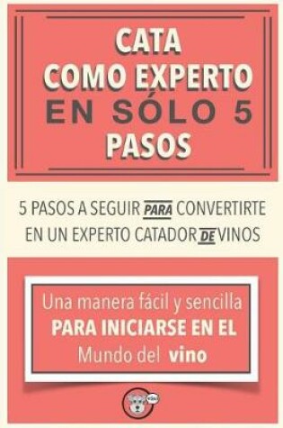Cover of Cata Como Experto En 5 Pasos