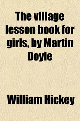 Book cover for The Village Lesson Book for Girls, by Martin Doyle