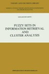 Book cover for Fuzzy Sets in Information Retrieval and Cluster Analysis