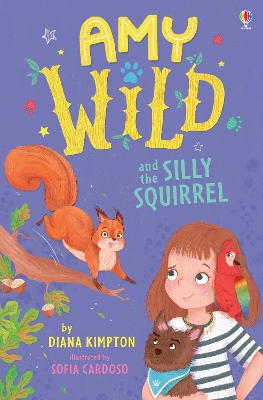 Book cover for Amy Wild and the Silly Squirrel