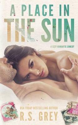 A Place in the Sun by R.S. Grey