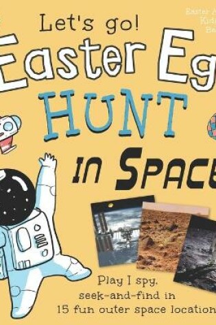 Cover of Easter Egg Hunt in Space, Let's Go!