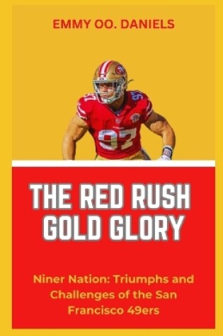 Cover of The Red Rush Gold Glory
