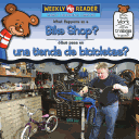 Book cover for What Happens at a Bike Shop? / ¿Qué Pasa En Una Tienda de Bicicletas?