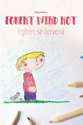 Cover of Egbert wird rot/Egbert se &#269;ervená