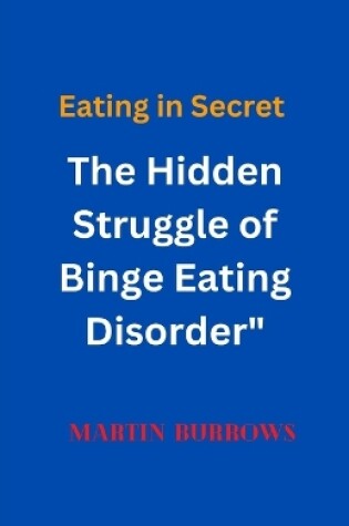 Cover of Eating in Secret