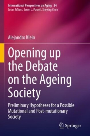 Cover of Opening up the Debate on the Aging Society