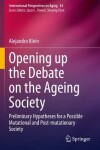 Book cover for Opening up the Debate on the Aging Society