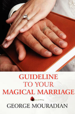 Cover of Guideline to Your Magical Marriage