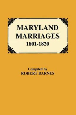 Cover of Maryland Marriages 1801-1820