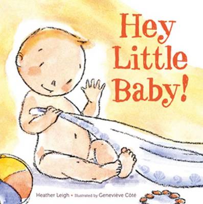 Cover of Hey Little Baby!