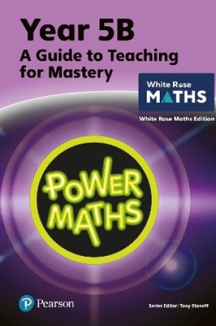 Cover of Power Maths Teaching Guide 5B - White Rose Maths edition