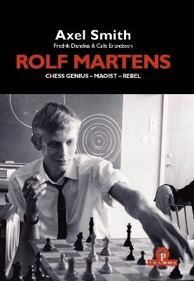 Book cover for Rolf Martens - Chess Genius - Maoist - Rebel