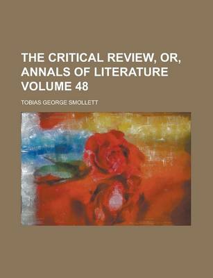 Book cover for The Critical Review (Volume 48); Or, Annals of Literature