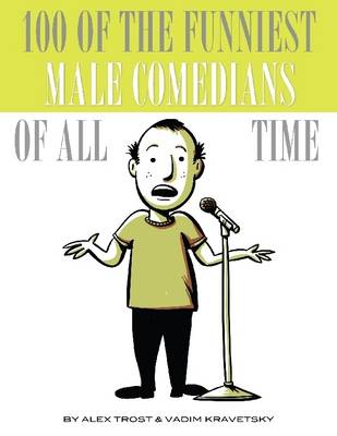 Book cover for 100 of the Funniest Male Comedians of All Time