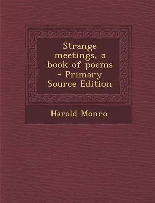 Book cover for Strange Meetings, a Book of Poems - Primary Source Edition