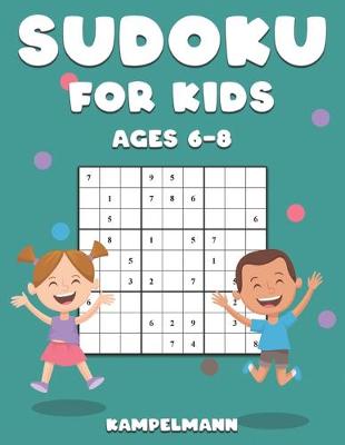 Book cover for Sudoku for Kids Ages 6-8