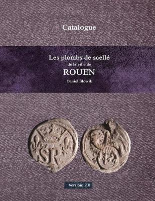 Book cover for Les plombs de scellZ de la ville de Rouen