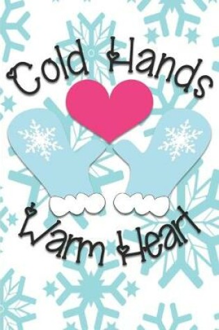 Cover of Cold Hands Warm Heart