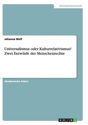 Book cover for Universalismus oder Kulturrelativismus? Zwei Entwürfe der Menschenrechte