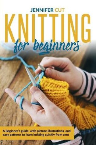 Cover of Knitting For Beginners