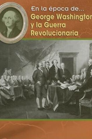 Cover of George Washington Y La Guerra Revolucionaria