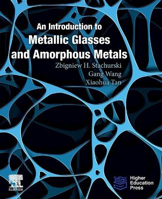 Book cover for An Introduction to Metallic Glasses and Amorphous Metals