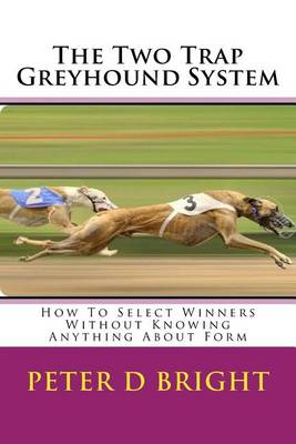 Cover of The Two Trap Greyhound System