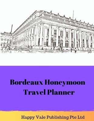 Book cover for Bordeaux Honeymoon Travel Planner