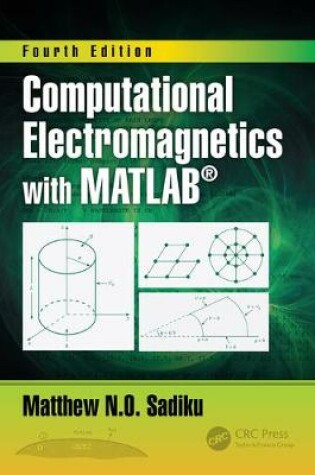 Cover of Computational Electromagnetics with MATLAB, Fourth Edition