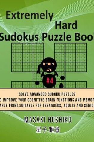 Cover of Extremely Hard Sudokus Puzzle Book #4