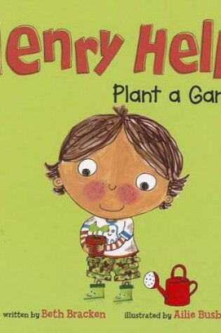 Cover of Henry Helps Plant a Garden (Henry Helps)