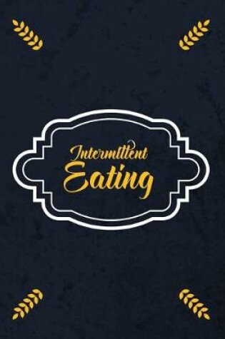 Cover of Intermittent Eating