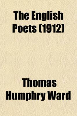 Book cover for The English Poets Volume 1; Selections with Critical Introductions